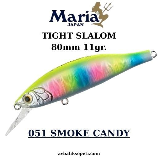 Maria Tight Slalom 80mm. 11gr.